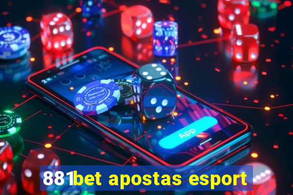 881bet apostas esport